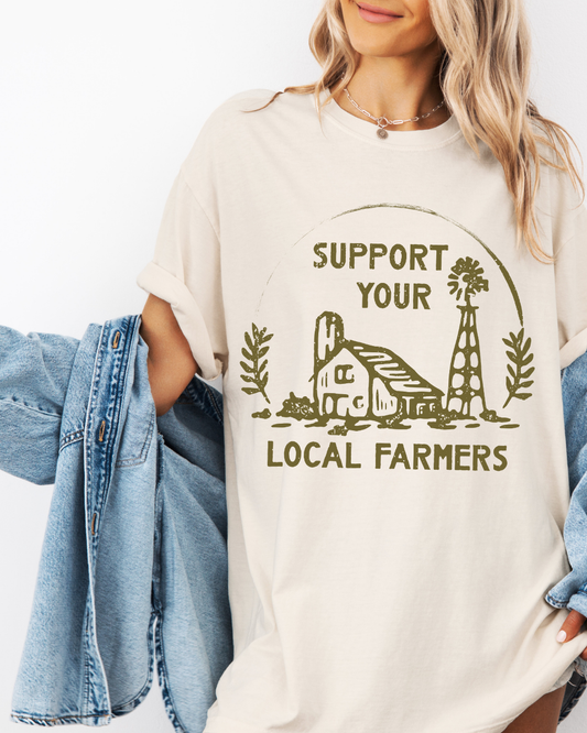 SUPPORT YOUR LOCAL FARMERS - TSHIRT
