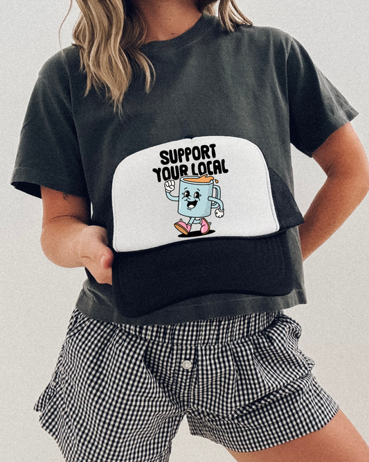 SUPPORT YOUR LOCAL COFFEE! - TRUCKER HAT
