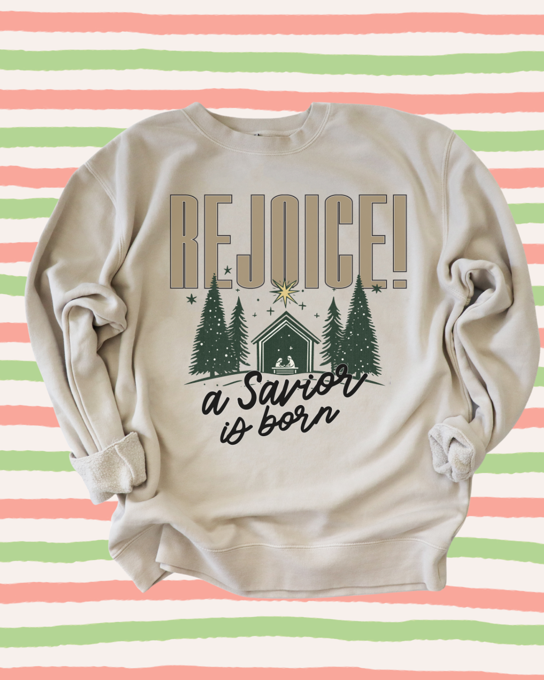 REJOICE! - SWEATSHIRT