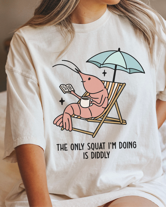 DIDDLY SQUAT 🦐 - TSHIRT