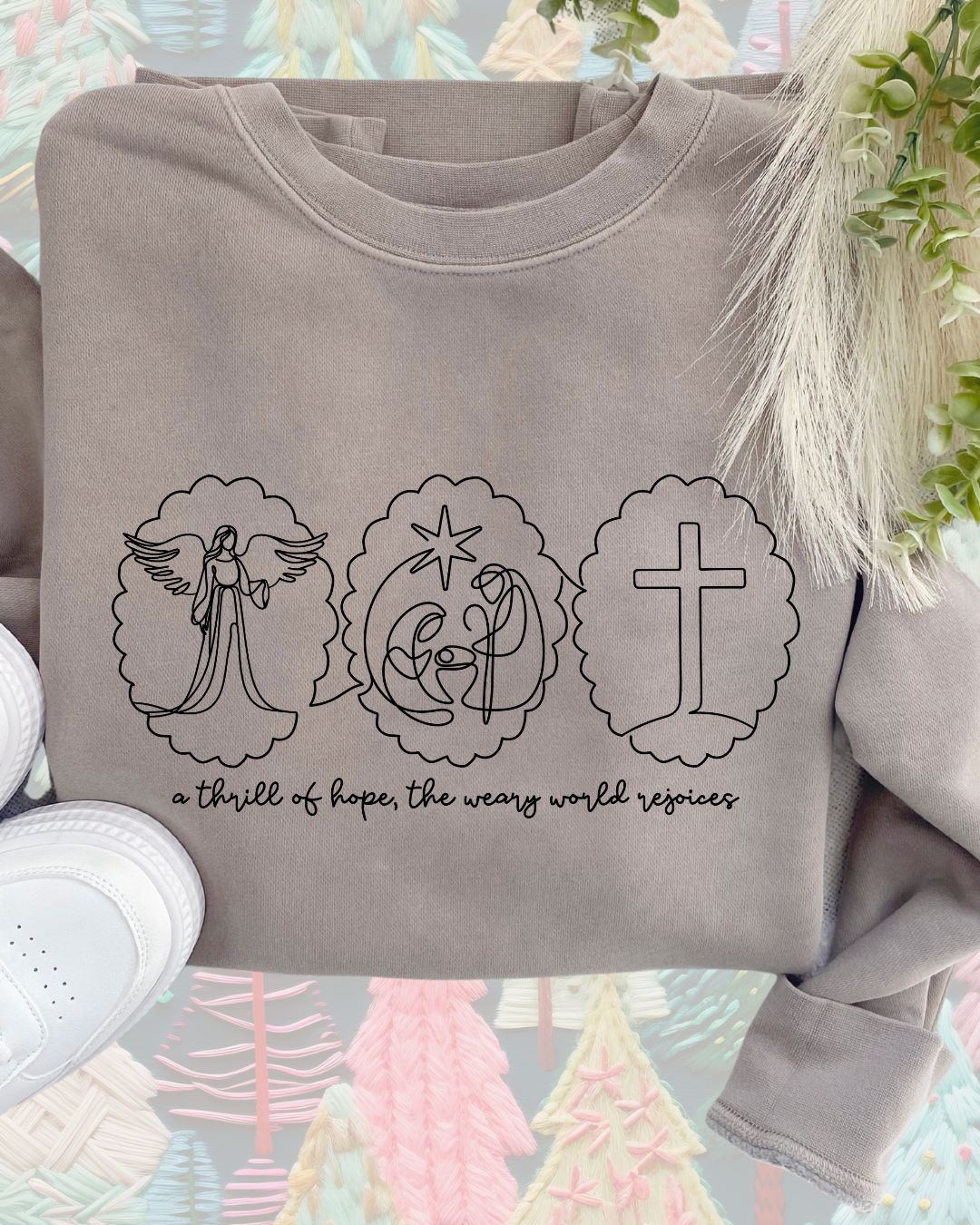 A THRILL OF HOPE ✝️ - SWEATSHIRT