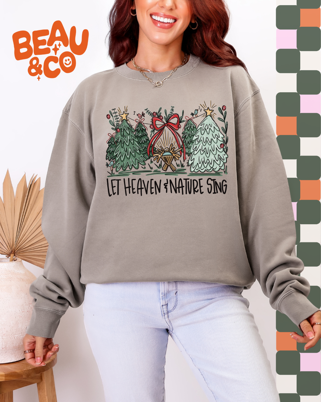 LET HEAVEN & NATURE SING - SWEATSHIRT