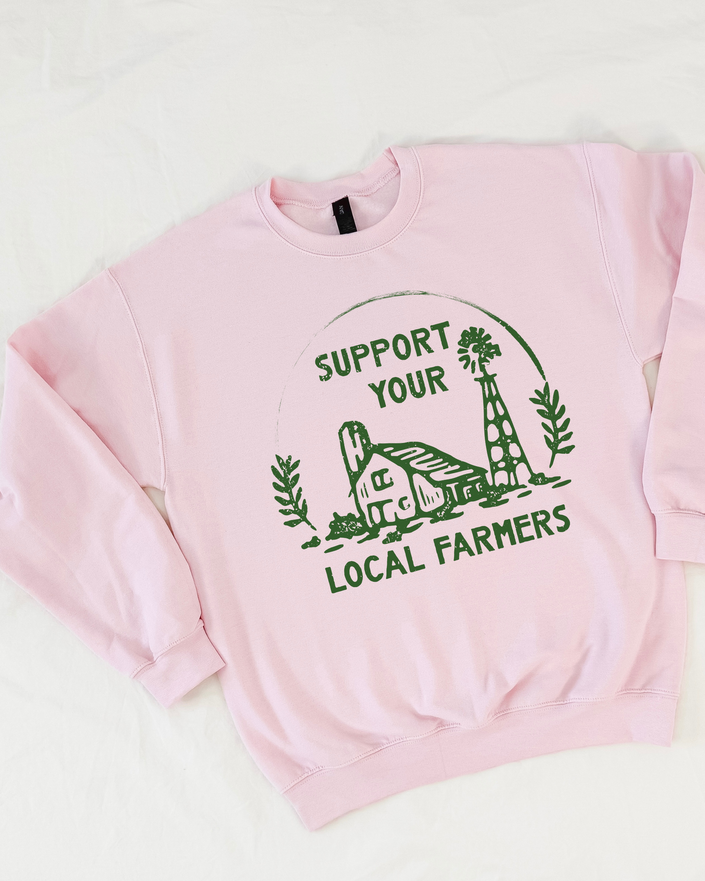 SUPPORT YOUR LOCAL FARMERS - SWEATSHIRT
