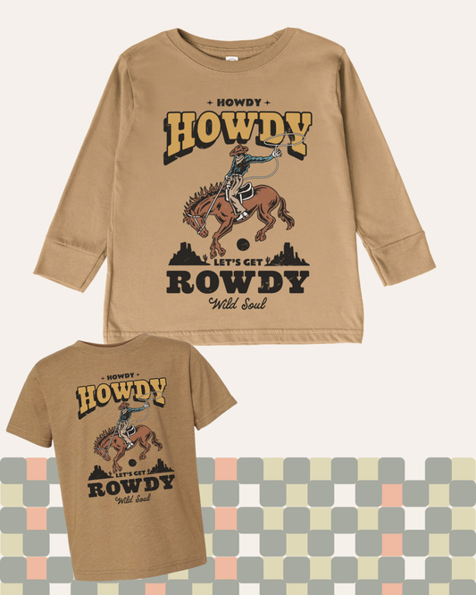 HOWDY HOWDY LET'S GET ROWDY - KIDS