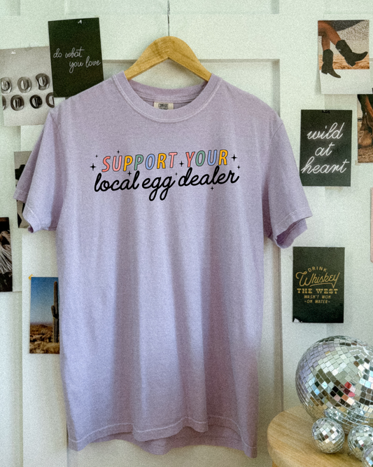 SUPPORT YOUR LOCAL EGG DEALER - TSHIRT