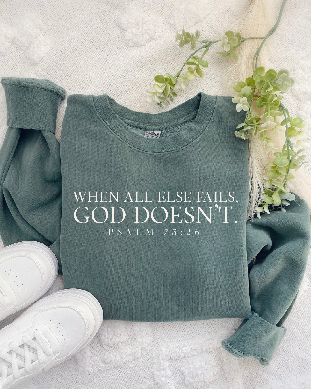 WHEN ALL ELSE FAILS, GOD DOESN'T.