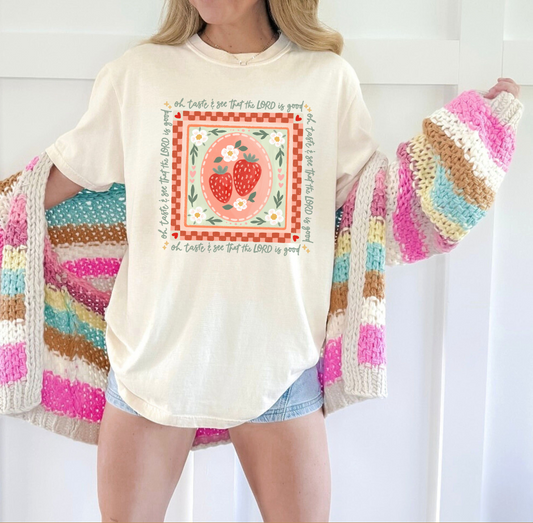 TASTE & SEE THAT THE LORD IS GOOD - TSHIRT