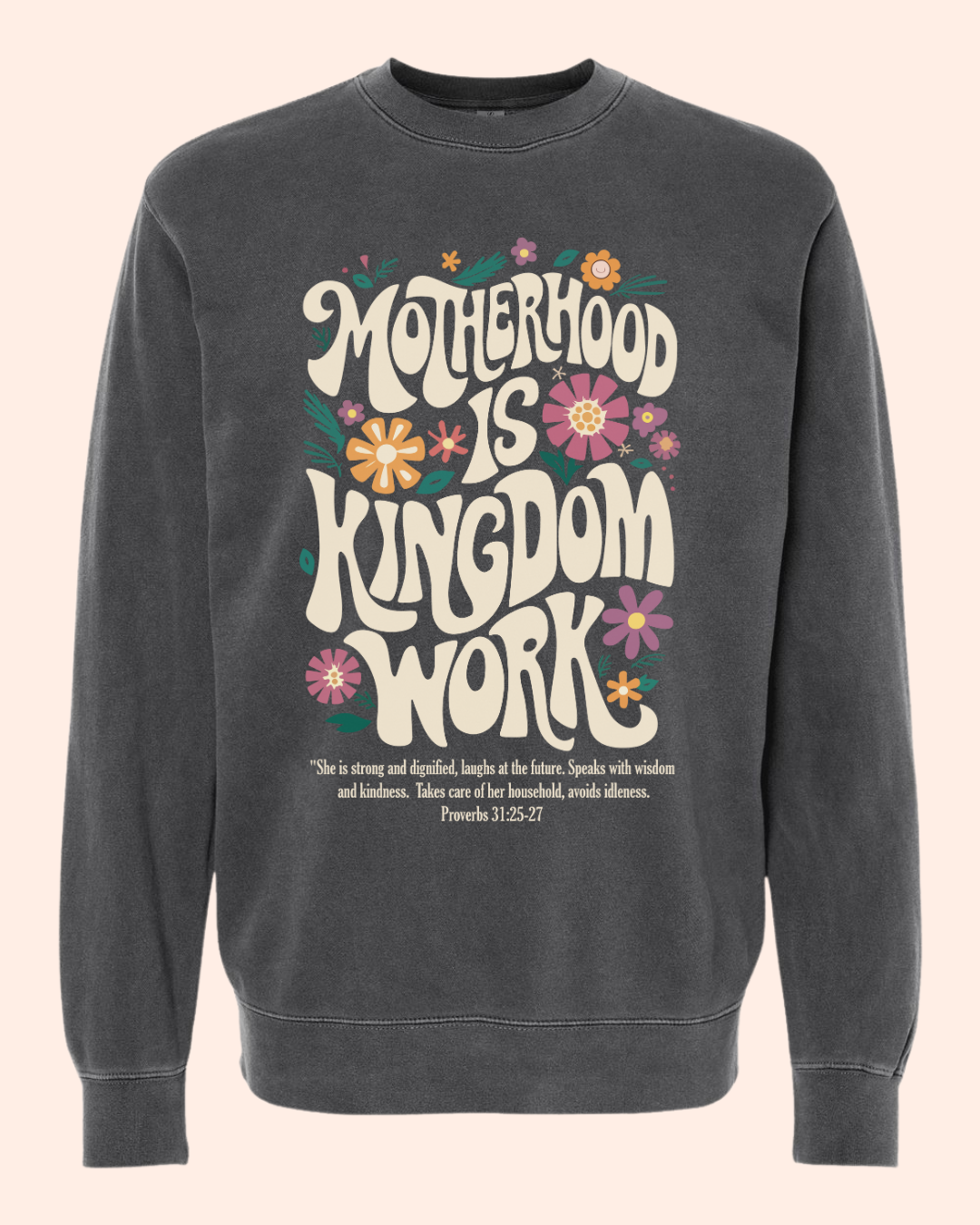 MOTHERHOOD IS KINGDOM WORK