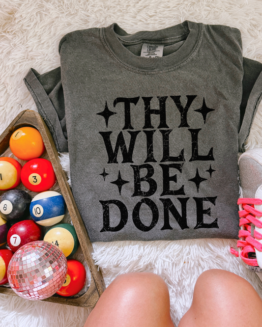 THY WILL BE DONE - TSHIRT