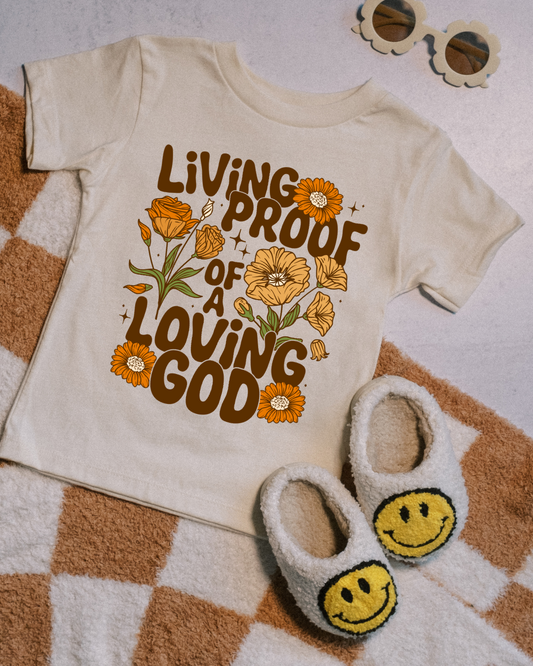 LIVING PROOF OF A LOVING GOD - KIDS TSHIRT