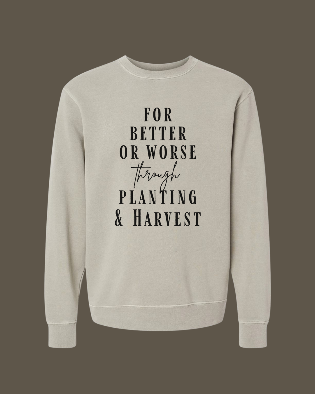 THROUGH PLANTING & HARVEST