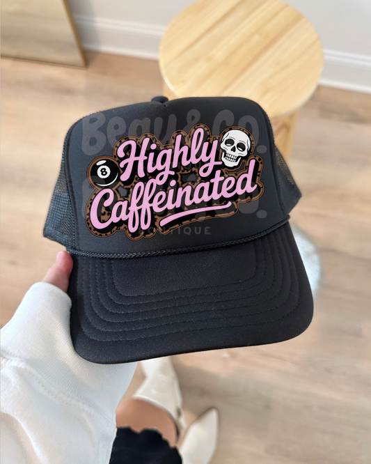 HIGHLY CAFFEINATED - TRUCKER HAT