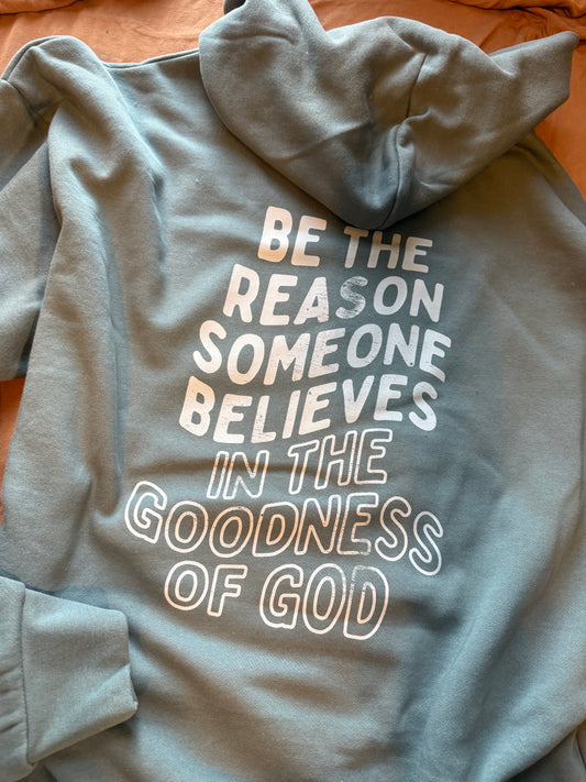 BE THE REASON - SWEATSHIRT