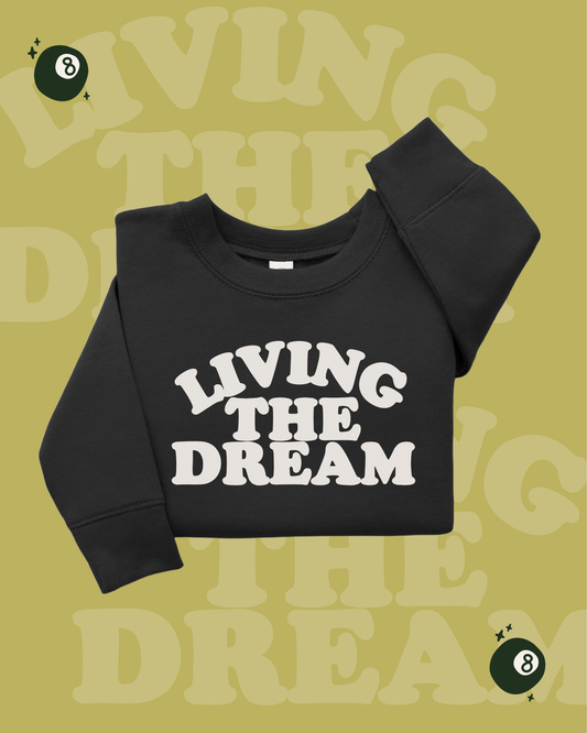 LIVING THE DREAM - KIDS SWEATSHIRT