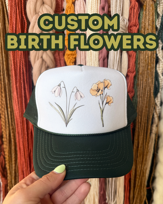 CUSTOM BIRTH FLOWER - TRUCKER HAT