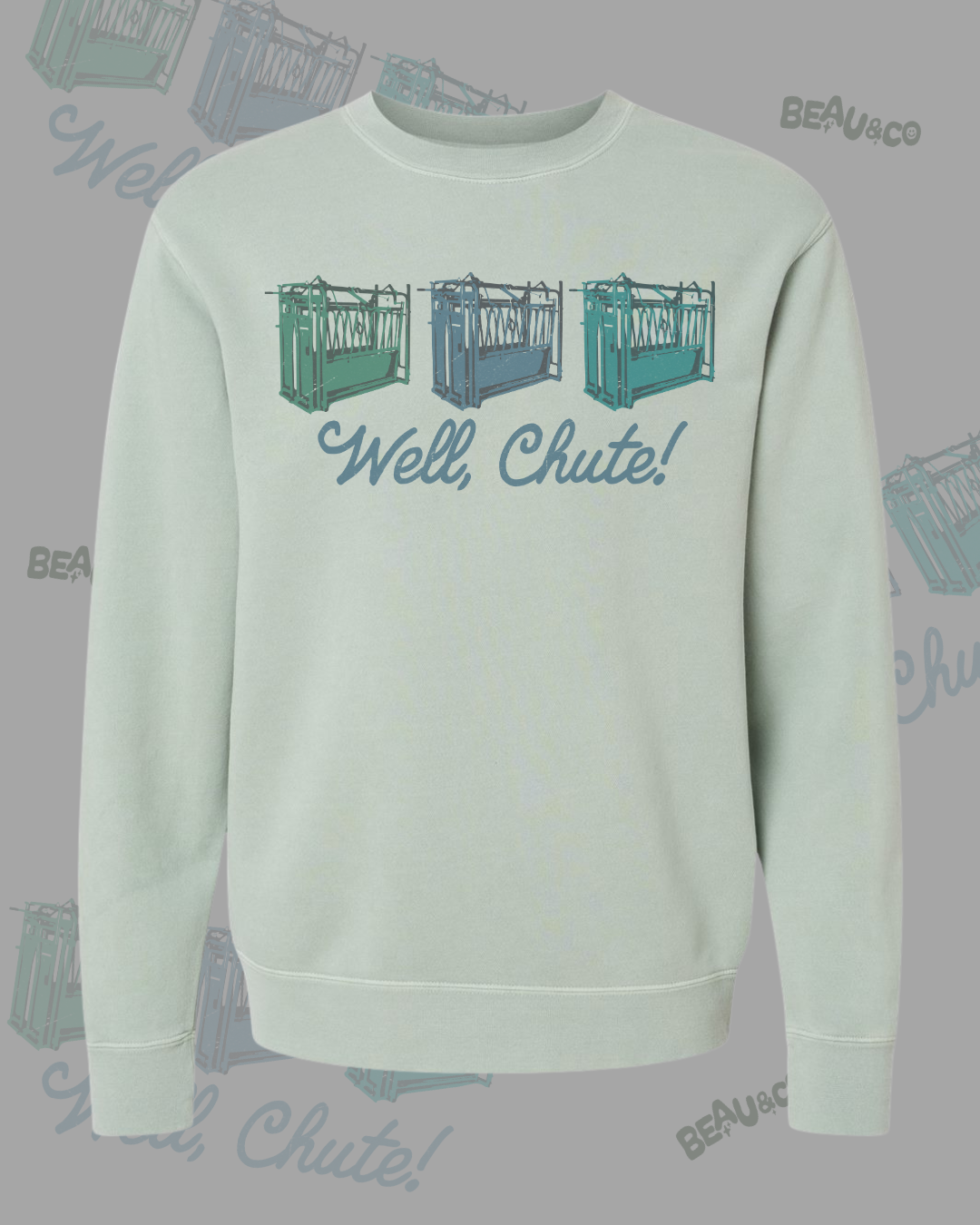 WELL, CHUTE! - SWEATSHIRT