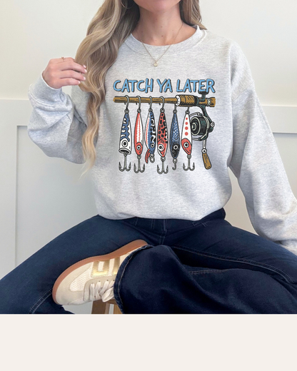 CATCH YA LATER - CREWNECK SWEATSHIRT