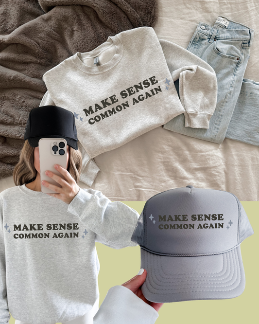 MAKE SENSE COMMON AGAIN