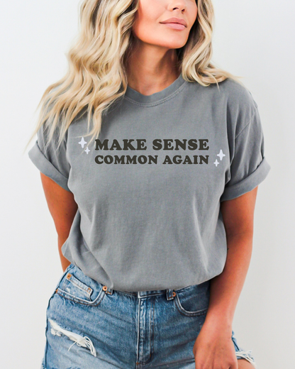 MAKE SENSE COMMON AGAIN