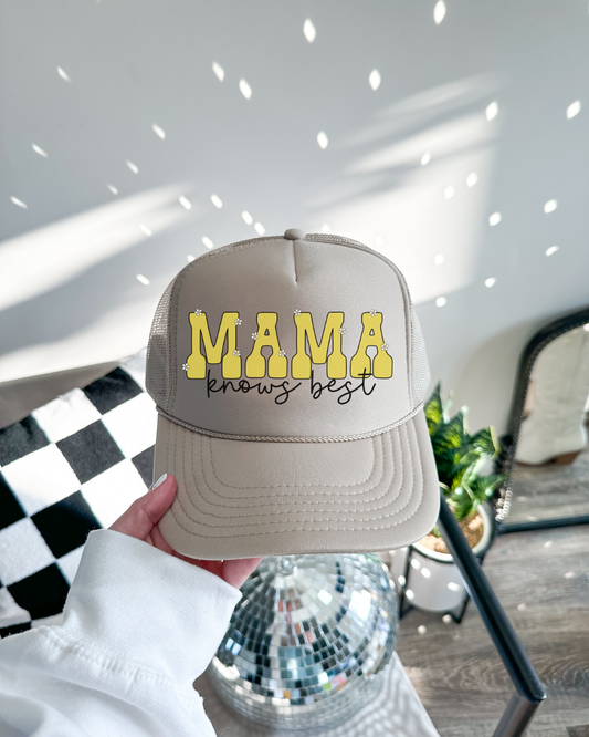 MAMA KNOWS BEST - TRUCKER HAT