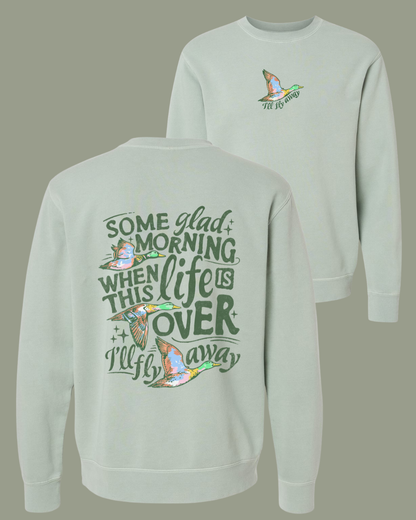 I'LL FLY AWAY - SWEATSHIRT