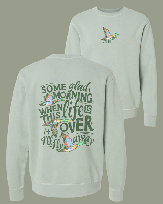 I'LL FLY AWAY - SWEATSHIRT