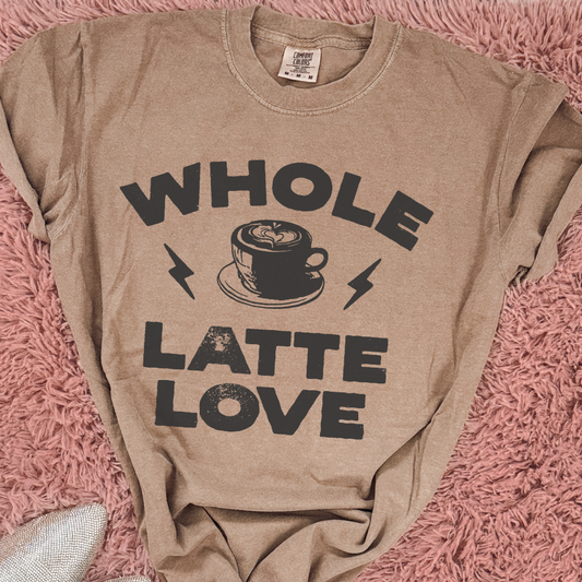 WHOLE LATTE LOVE