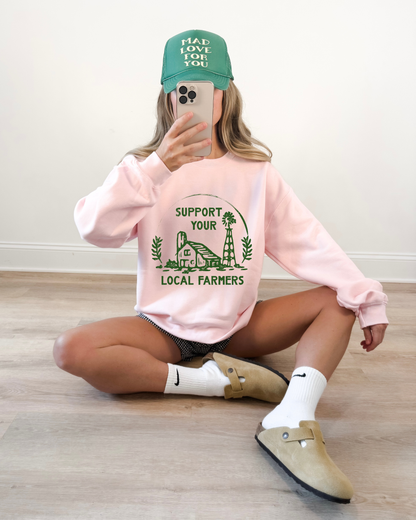 SUPPORT YOUR LOCAL FARMERS - SWEATSHIRT