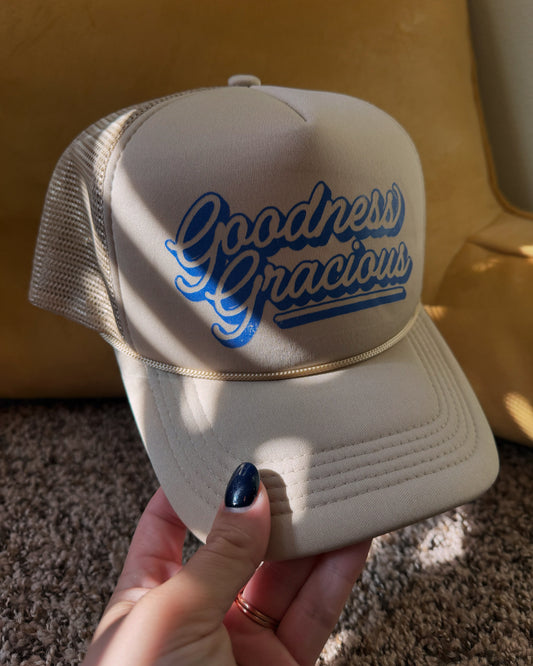 GOODNESS GRACIOUS - TRUCKER HAT