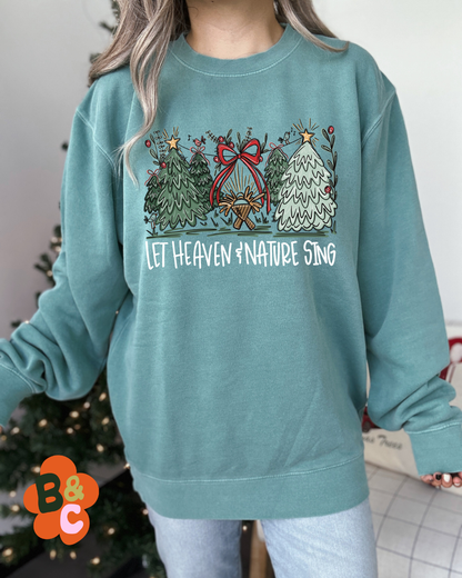 LET HEAVEN & NATURE SING - SWEATSHIRT