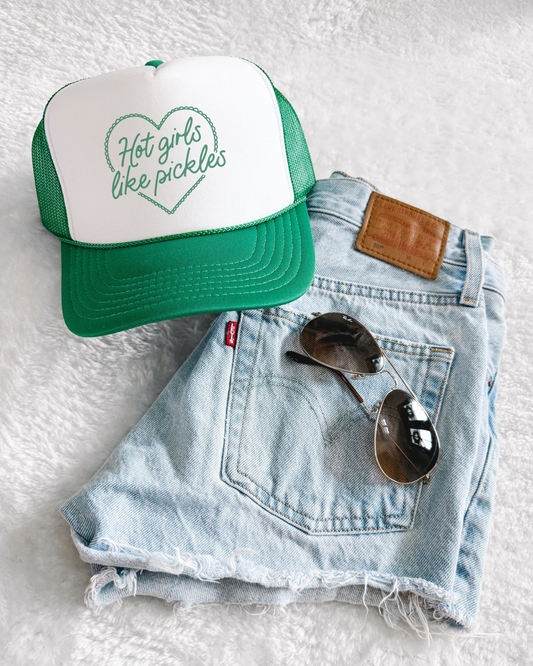 HOT GIRLS LIKE PICKLES - TRUCKER HAT
