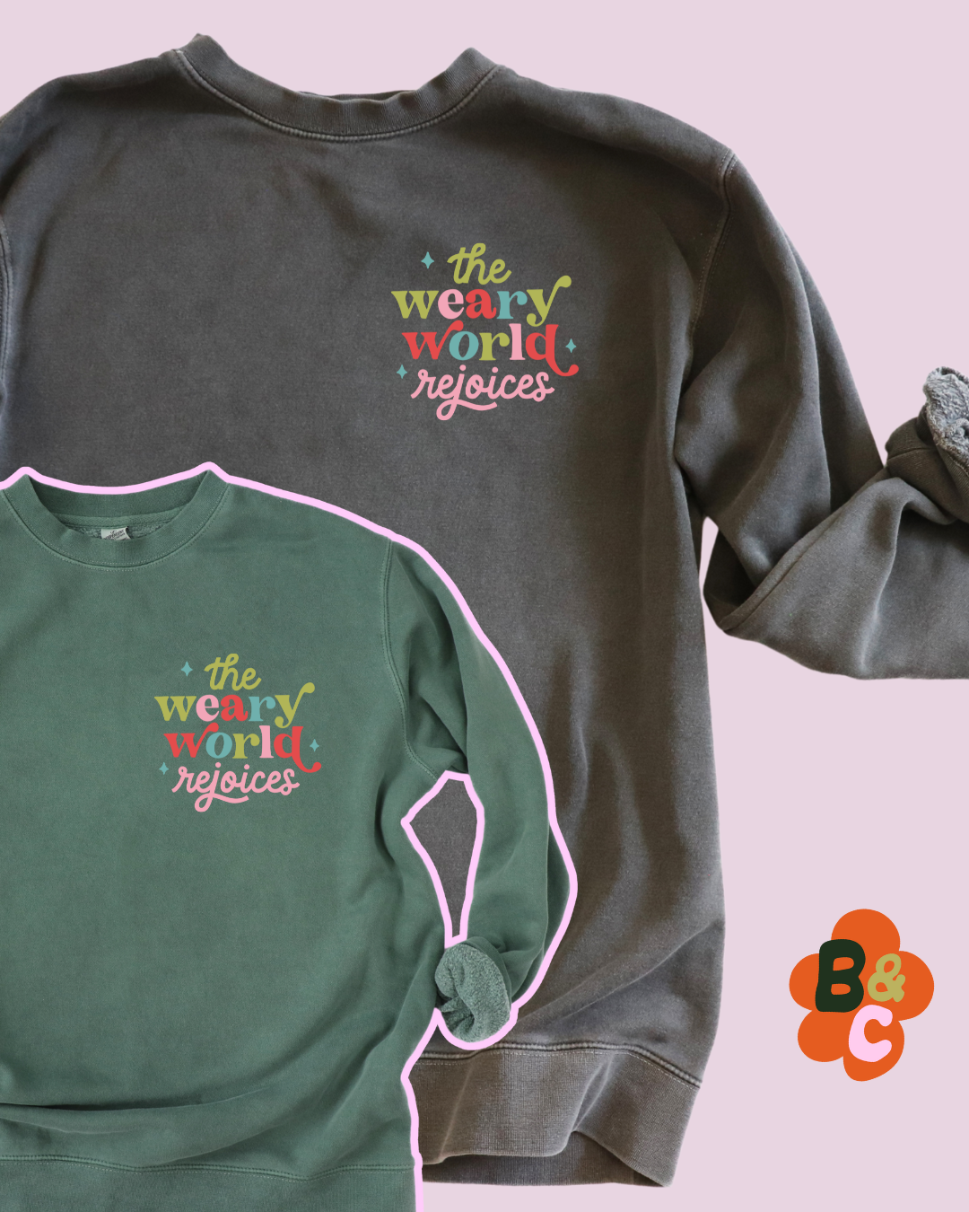 THE WEARY WORLD REJOICES - SWEATSHIRT