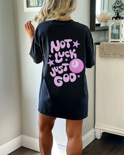 NOT LUCK JUST GOD