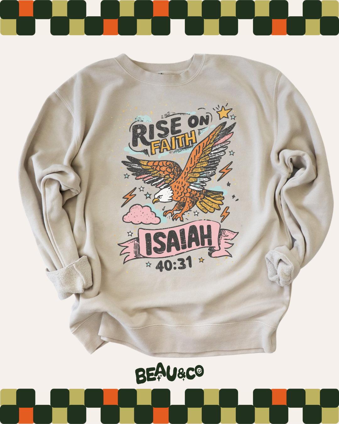 RISE ON FAITH (ISAIAH 40:31) - SWEATSHIRT
