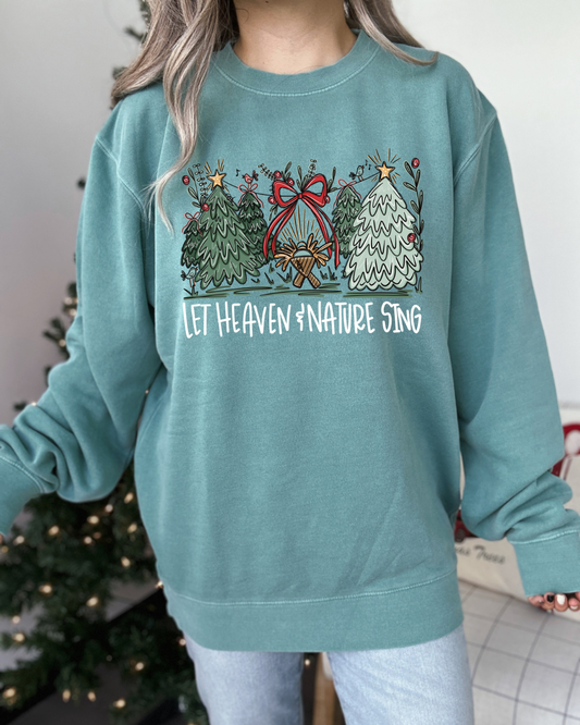 LET HEAVEN & NATURE SING - SWEATSHIRT