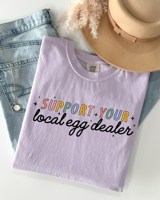 SUPPORT YOUR LOCAL EGG DEALER