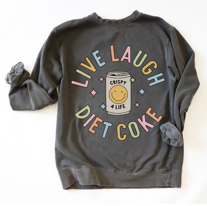 LIVE LAUGH DIET COKE