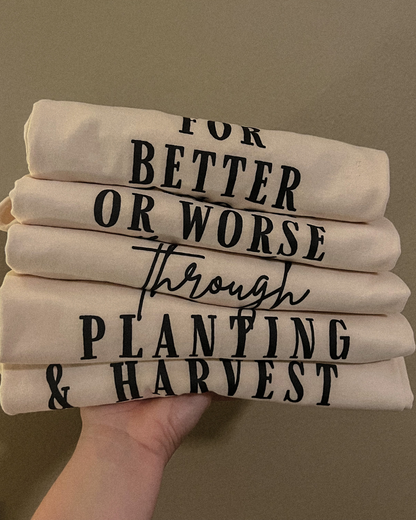 THROUGH PLANTING & HARVEST