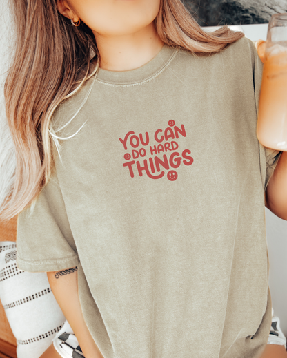 YOU CAN DO HARD THINGS