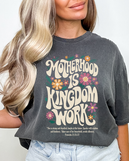 MOTHERHOOD IS KINGDOM WORK