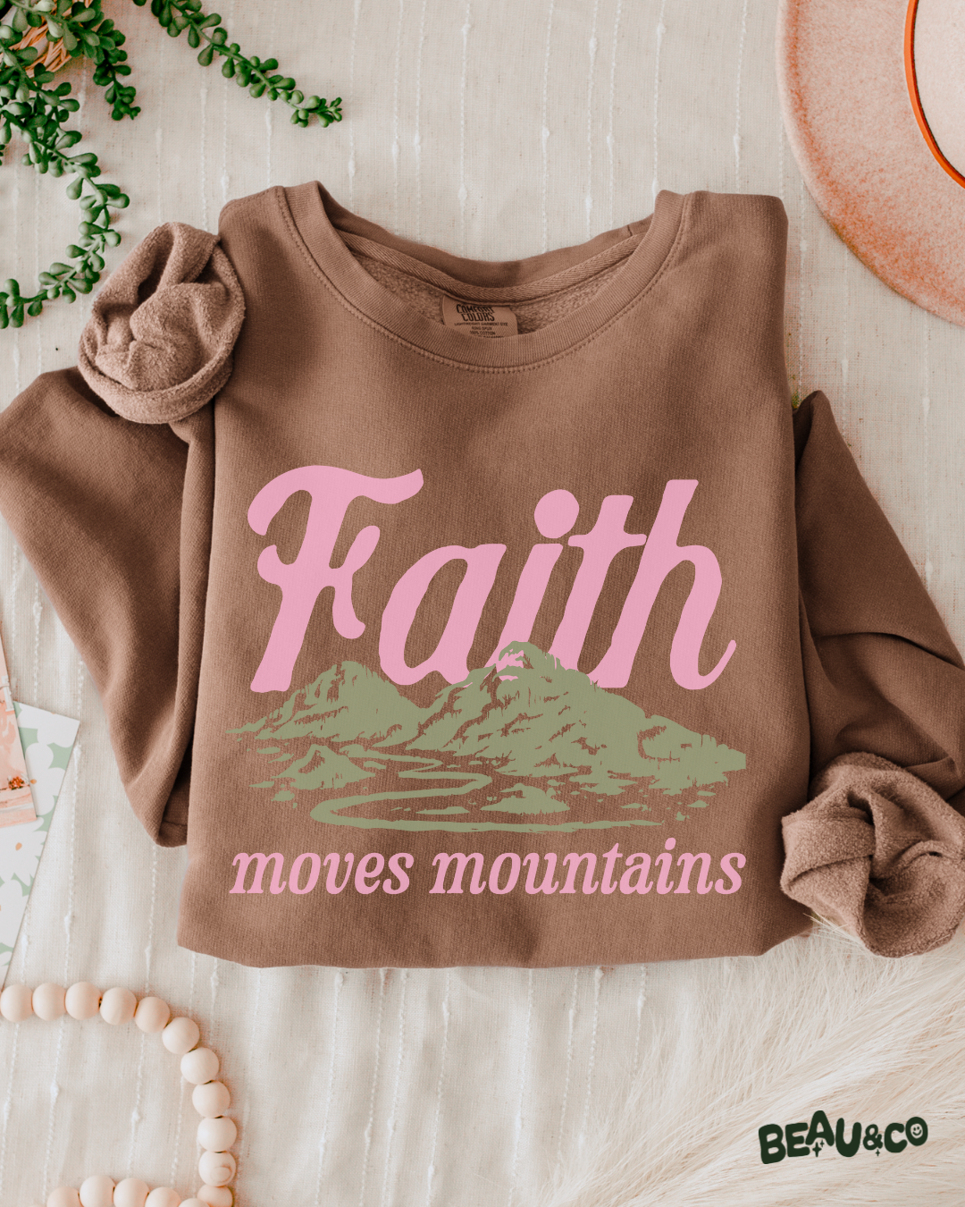 FAITH CAN MOVE MOUNTAINS - SWEATSHIRT