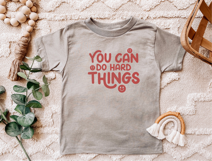 YOU CAN DO HARD THINGS - KIDS