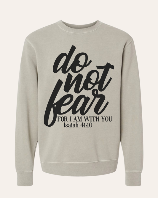 DO NOT FEAR (ISAIAH 41:10)
