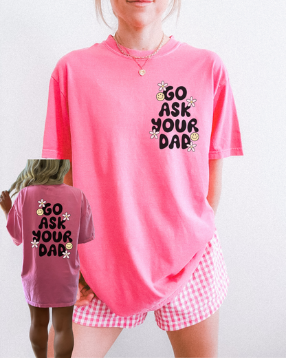 GO ASK YOUR DAD