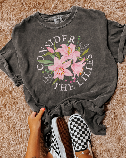 CONSIDER THE LILIES- TSHIRT