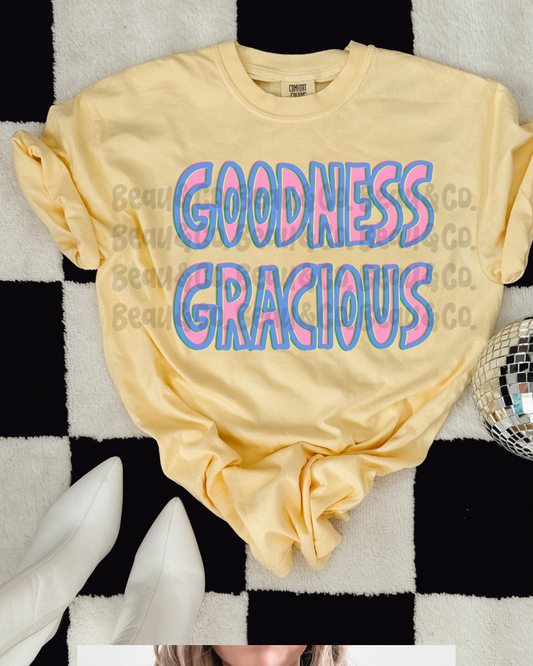 GOODNESS GRACIOUS - TSHIRT