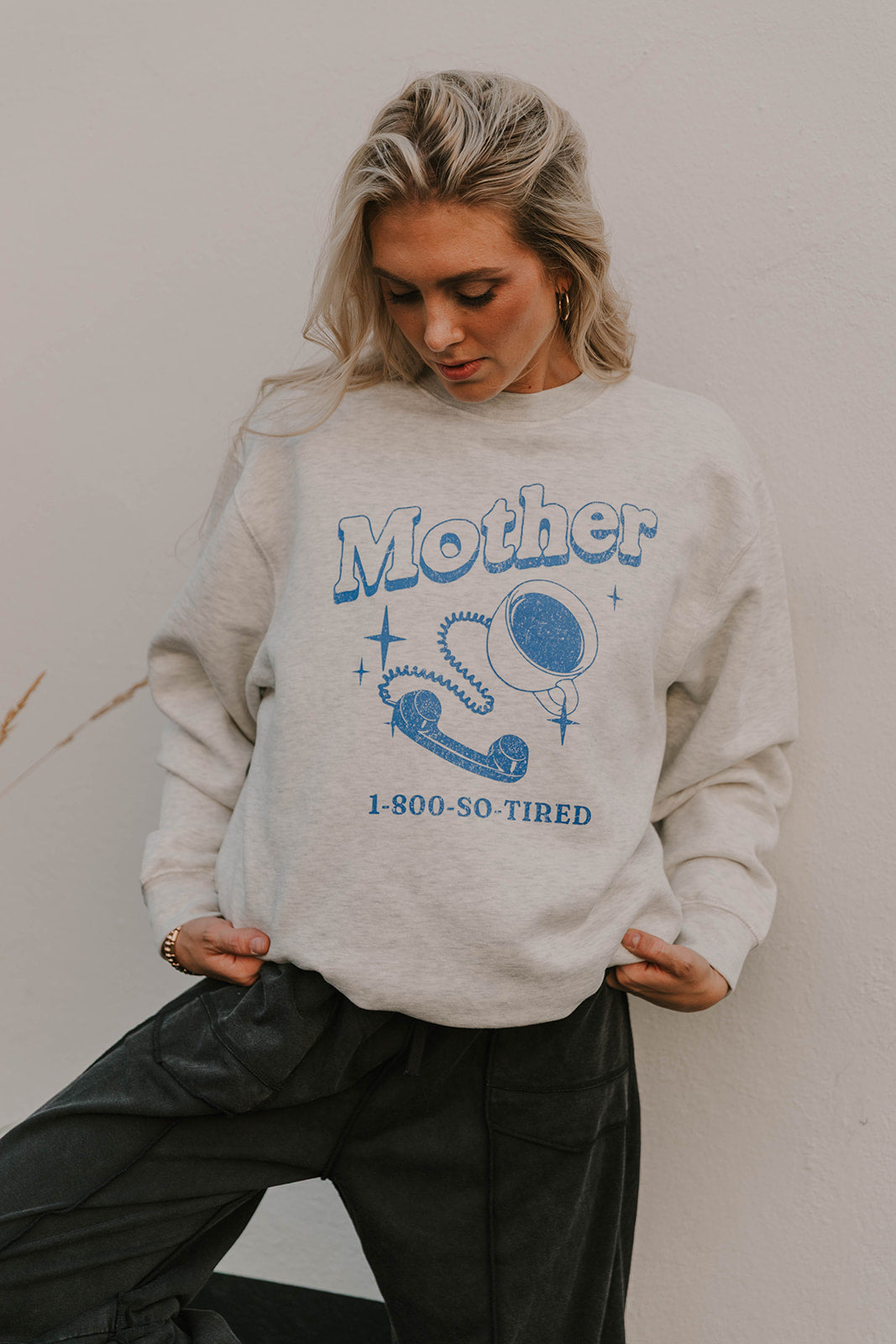 1-800 SO TIRED - SWEATSHIRT