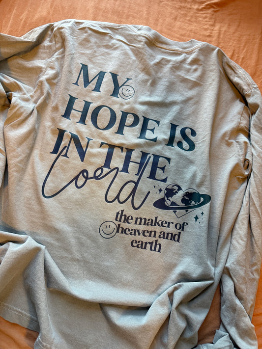 MY HOPE IS IN THE LORD - LONG SLEEVE SHIRT