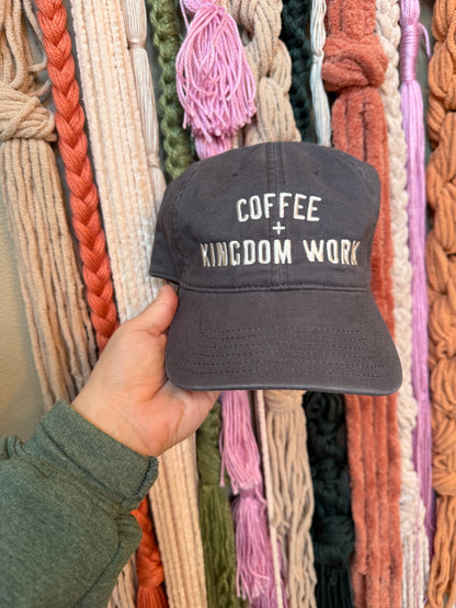 COFFEE + KINGDOM WORK - EMBROIDERED DAD HAT