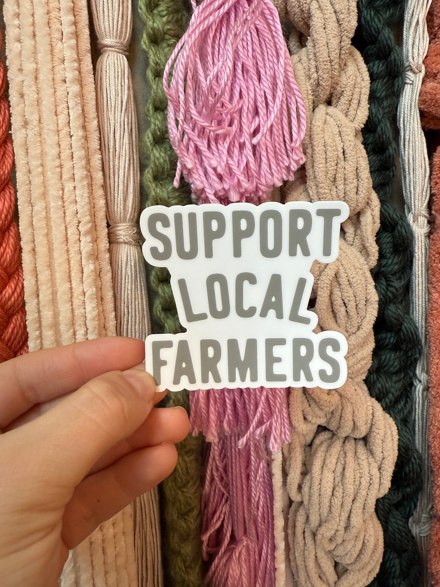 SUPPORT LOCAL FARMERS - VINYL STICKER